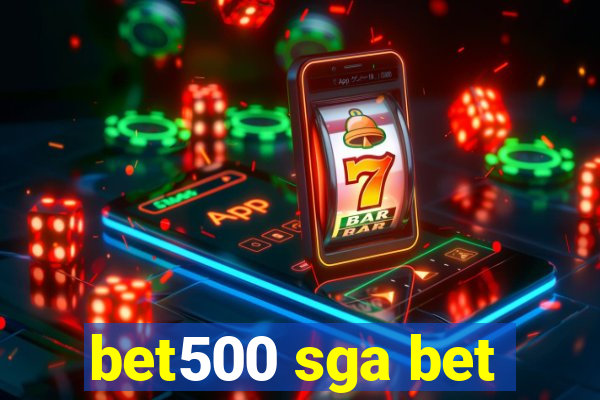 bet500 sga bet